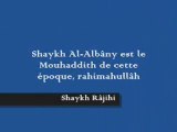 Paroles des Savants sur Sheikh Al Albani !