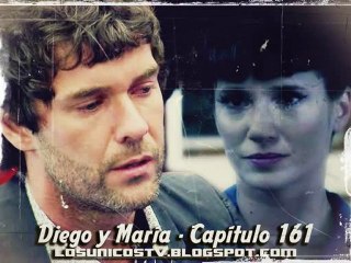 Los Únicos - La historia de Diego y María - Capítulo 161