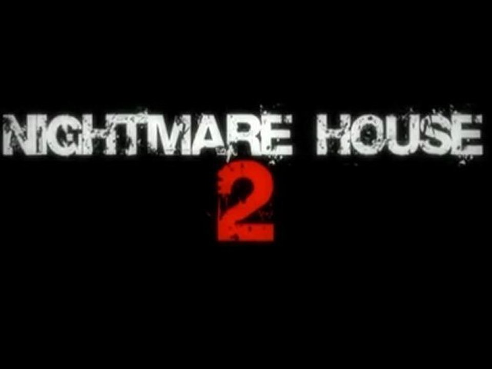Spécial Halloween : Nightmare House 2