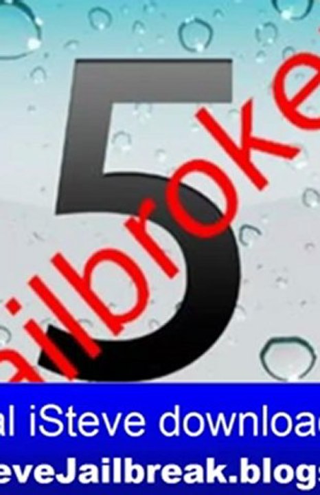 iOS 5 Untethered Jailbreak - iPad 2, iPhone 4S, iPhone 4, iPad, iPod 3,4gen - iSteve