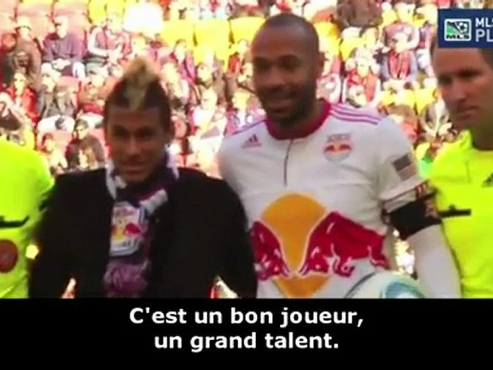 Thierry Henry fan de Neymar !