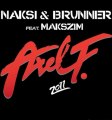 Naksi & Brunner - Axel F 2011 (feat Maxim - DJ Klubbingman Meets Raindropz! remix)
