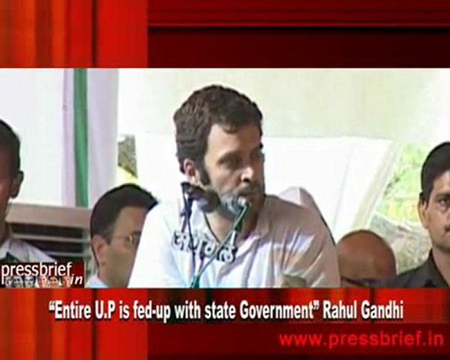 “Entire U.P is fed-up with state Government” Rahul Gandhi