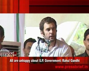 All are unhappy about U.P. Government Rahul Gandhi