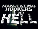 Man-Eating Hookers from Hell Trailer
