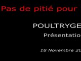 2010-11-18 - Pas de Pité Pour les Navets - Poultrygeist - Présentation