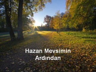 Hazan Mevsiminin Ardından