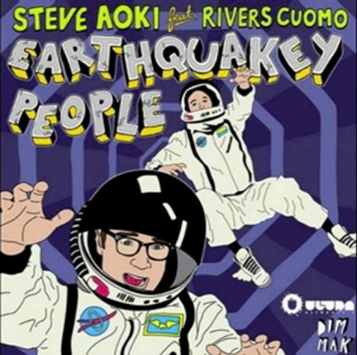 Steve Aoki ft Rivers Cuomo – Earthquakey People (Dillon Francis Remix)