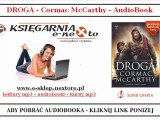 Cormac McCarthy - DROGA (AudioBook) - Książka Audio Mp3 (Pobierz)