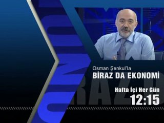 Biraz da Ekonomi Haftta Her hergün saat 12 :15'de