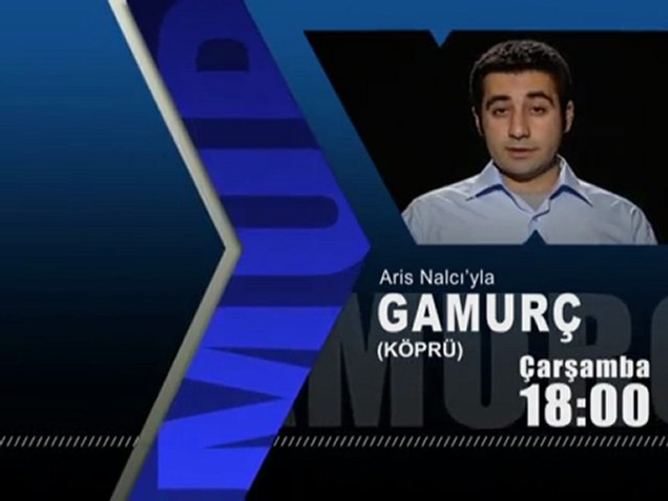 Gamurc (Köprü)  her çarşamba saat 18.00'de