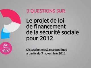 [Questions sur] Le projet de loi de financement de la sécurité sociale pour 2012