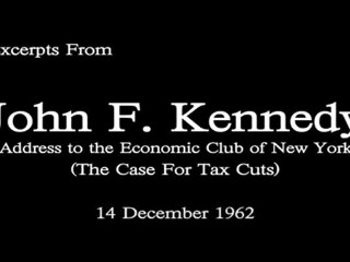 JFK - The Case For Tax Cuts