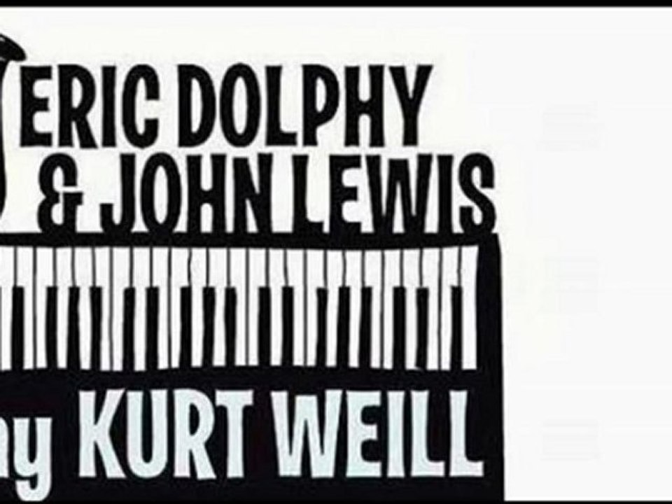 Eric Dolphy & John Lewis - Mack The Knife (alt take)