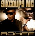 Six Coups Mc Feat. Rohff - J'vais T'faire Une Bosse [Music Officiel]