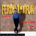 Ferdi Tayfur / Dar Gelir ...