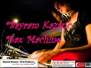 Dj Bayram Kazanc - Sax Machine (Club_Product)