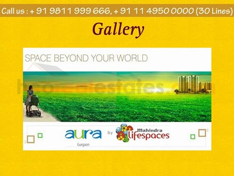 Mahindra Aura Gurgaon +91 9811 999 666 Mahindra Lifespaces Aura