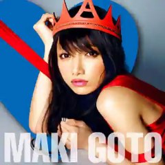 MAKI GOTO - Believe (愛言葉)