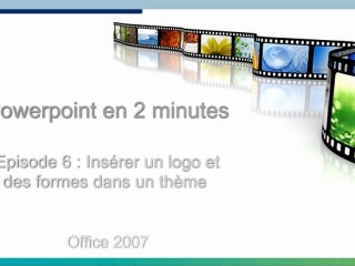 Episode 6 : insérer un logo et une forme à un thème