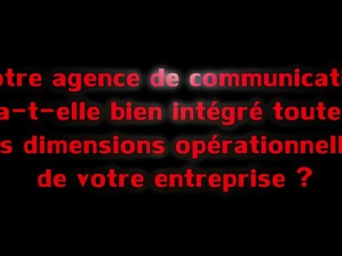 Are you OP ? Votre agence de com' a t'elle intégré toutes les dimensions opérationnelles de votre entreprise ?