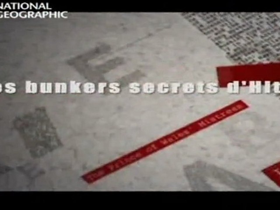 les bunkers secrets d'hitler (1)