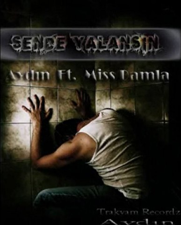 Aydın Ft. Miss Damla ( Sende Yalansın )
