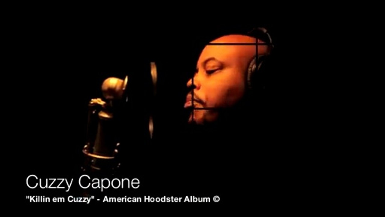 Cuzzy Capone "Kill'em Cuzzy"