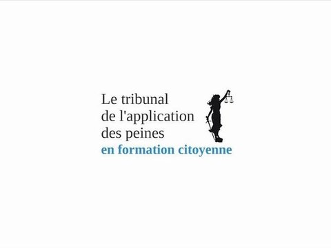 Le tribunal de l'application des peines dans sa formation citoyenne