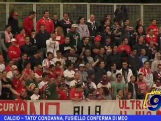 Calcio | Tatò condanna, Fusiello conferma Di Meo