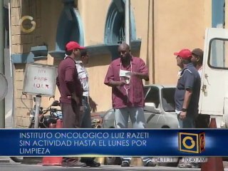 Oncológico Luis Razetti estará cerrado hasta el lunes