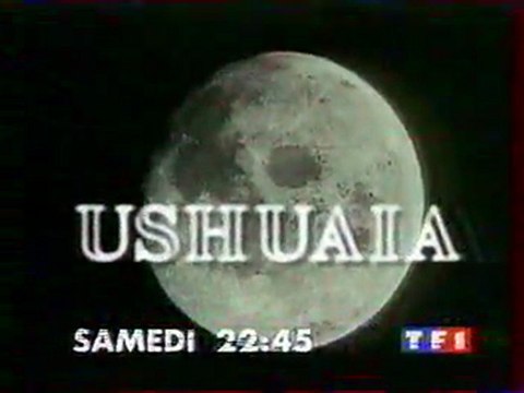 Bande Annonce De L'emission Ushuaia Octobre 1994 TF1