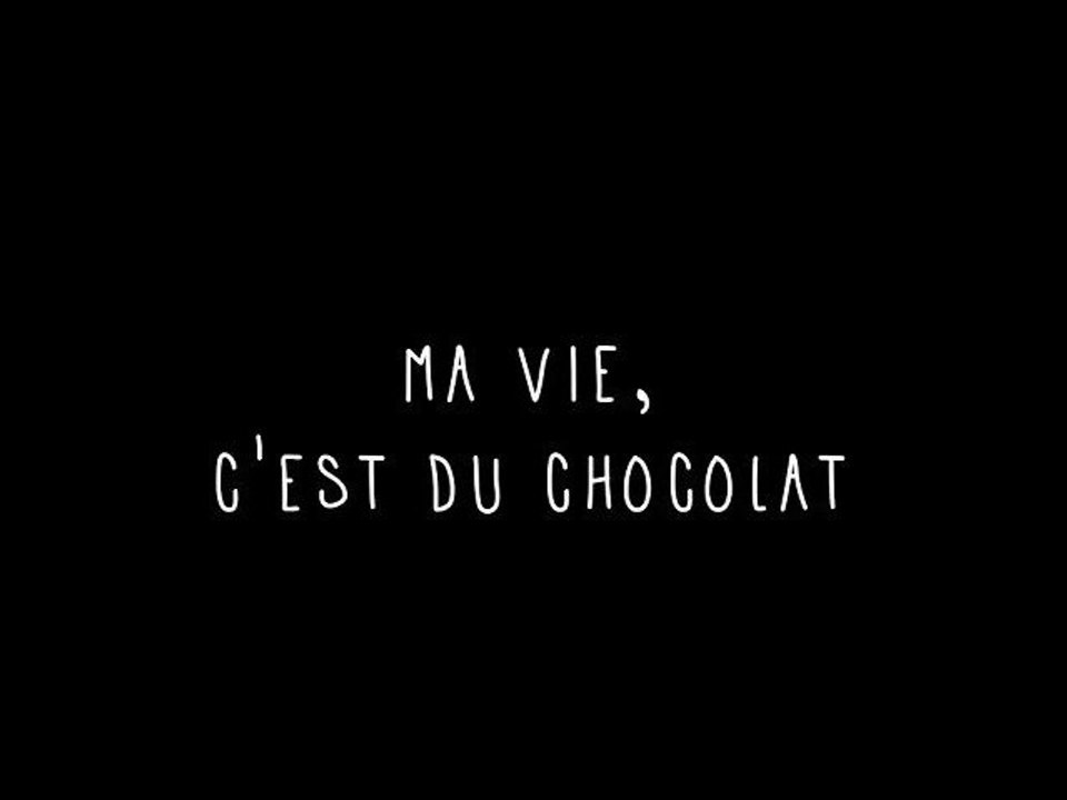 Ma vie, c'est du chocolat #1