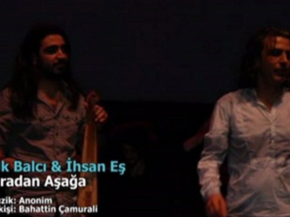 Selçuk Balcı & İhsan Eş - Haburadan Aşağa [HQ]