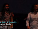 Selçuk Balcı & İhsan Eş - Haburadan Aşağa [HQ]