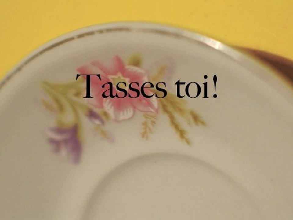 Stop-motion #4 (Tasses toi!)