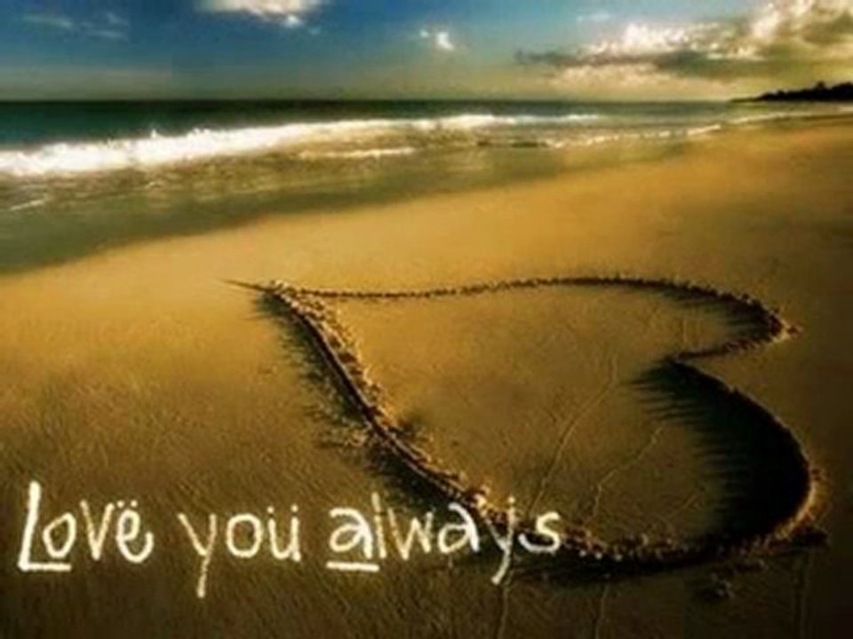 always ...love you.. -