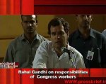 Rahul Gandhi on responsibilities of  Congress workers