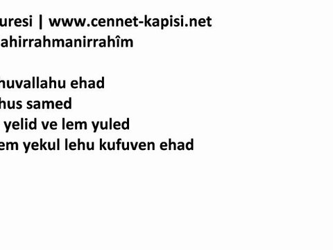 Namaz Sureleri - Ihlas Suresi - Latince Okunusu ve HD Ses Kalitesi - cennet-kapisi.net