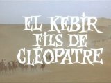 1964 - El Kebir, fils de Cléopâtre - Ferdinando Baldi