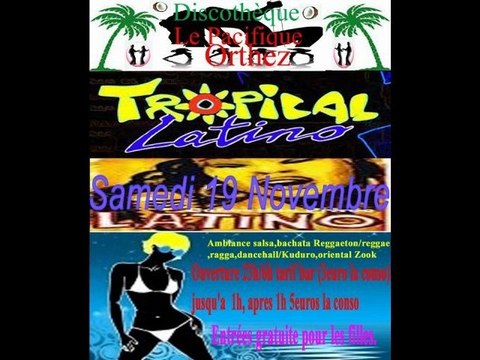 Soirée tropical latino Discothèque Le Pacifique Orthez