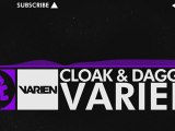 [Dubstep] - Cloak and Dagger - Varien (Formerly Halo Nova) [Monstercat Release]
