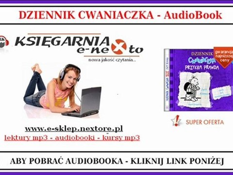 DZIENNIK CWANIACZKA - Kinney Jeff (Książka Audio Mp3)