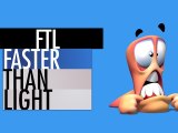 FTL - Speedrun Worms 3D (morceaux choisis)