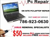$50 Miami Computer Pc Repair Virus Removal Service 786 923 0630.
