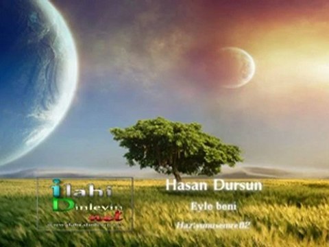 Eyle beni//hasan dursun//