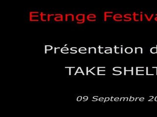 Étrange Festival - TAKE SHELTER - Présentation du film