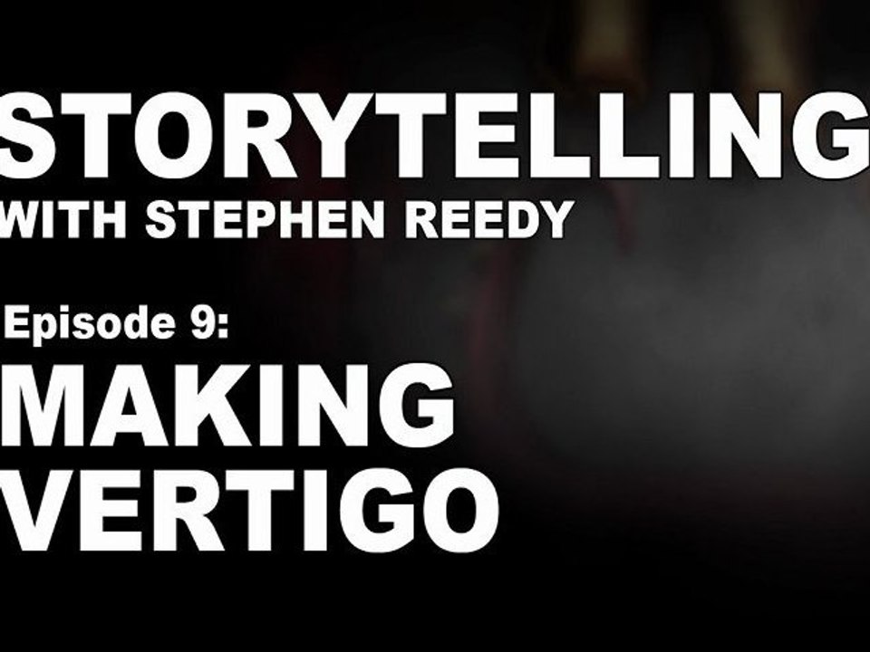 The Storytelling: Making “VERTIGO”