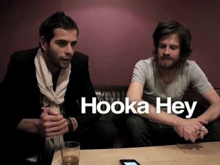 Hooka Hey - Interview FROM PARIS