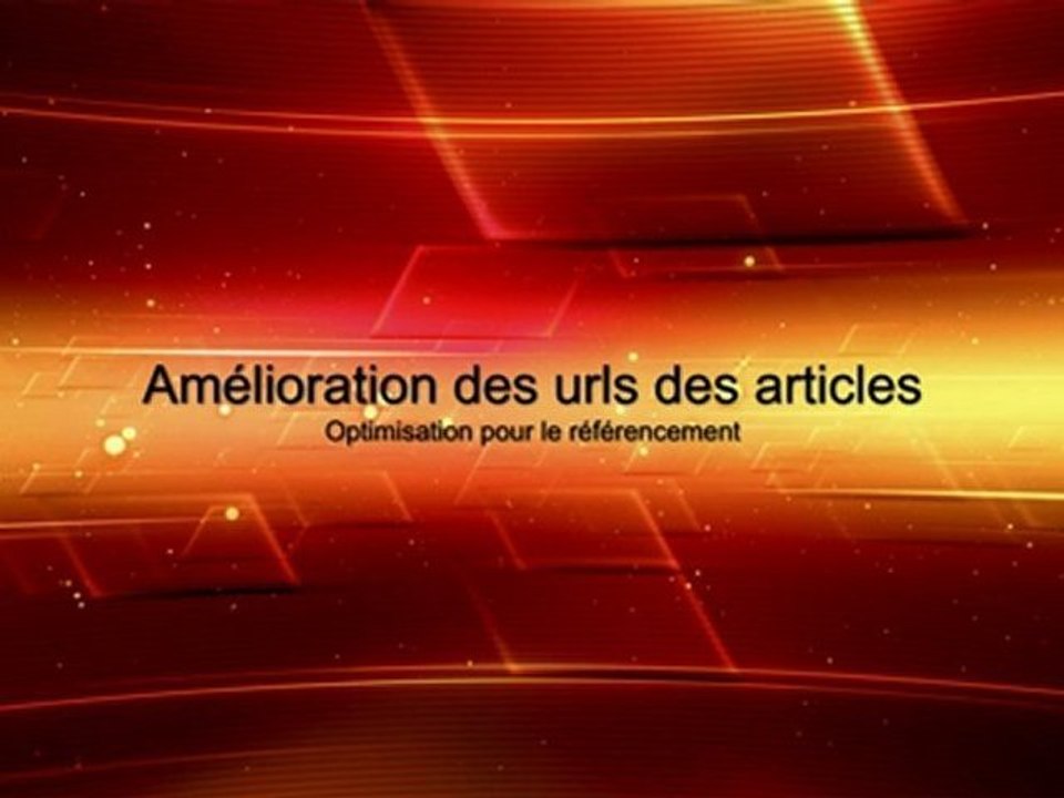 Tutoriel vidéo: Optimisation des urls des articles dans CMS made in Simple